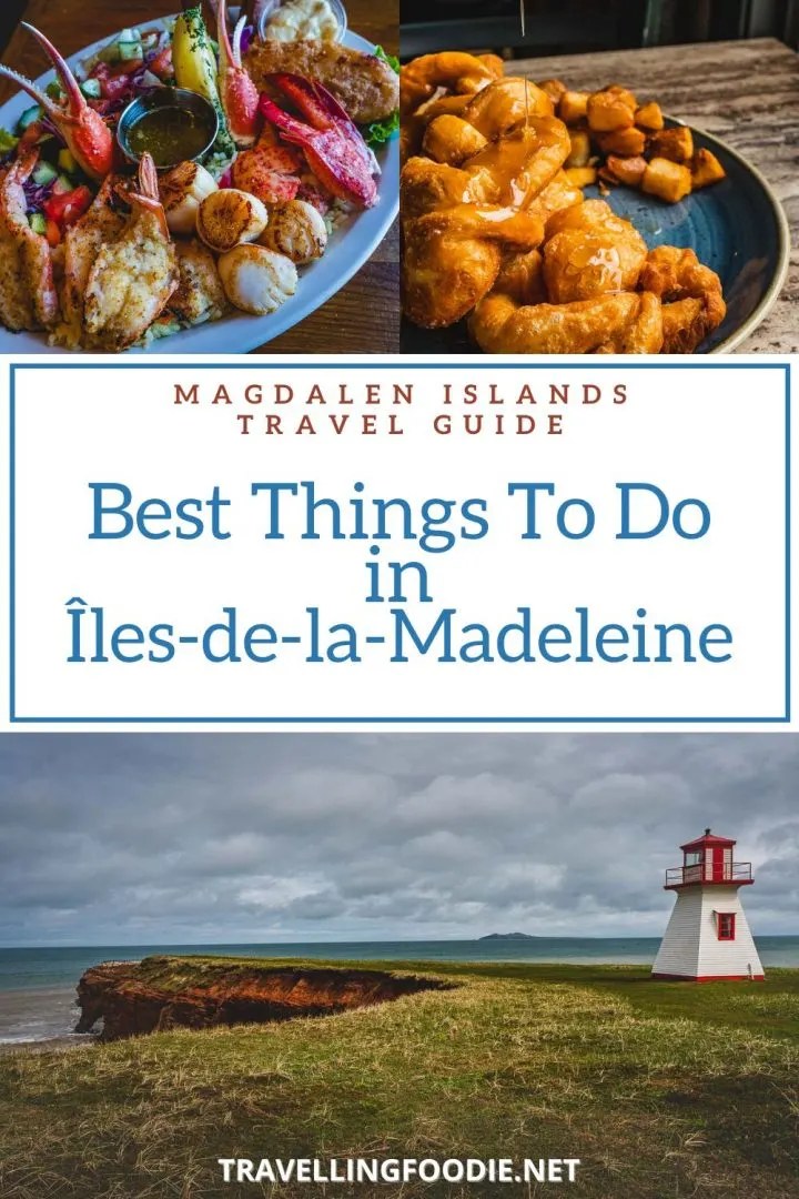Magdalen-Islands-Travel-Guide-Best-Things-To-Do-in-Iles-de-la-Madeleine-Travelling-Foodie-720x1080.jpg.